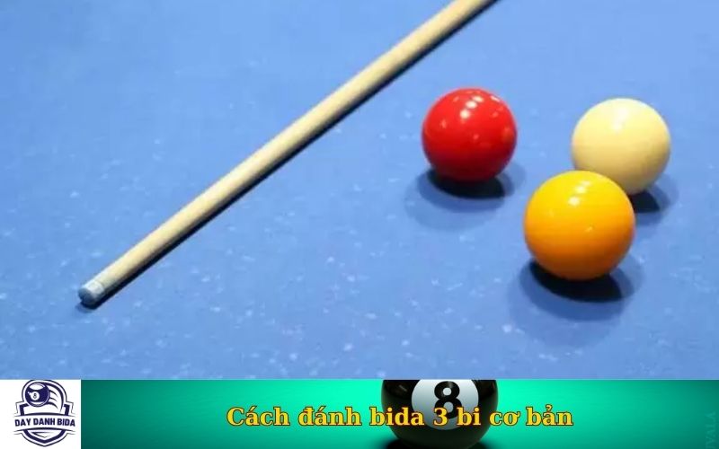 Cách đánh bida 3 bi cơ bản