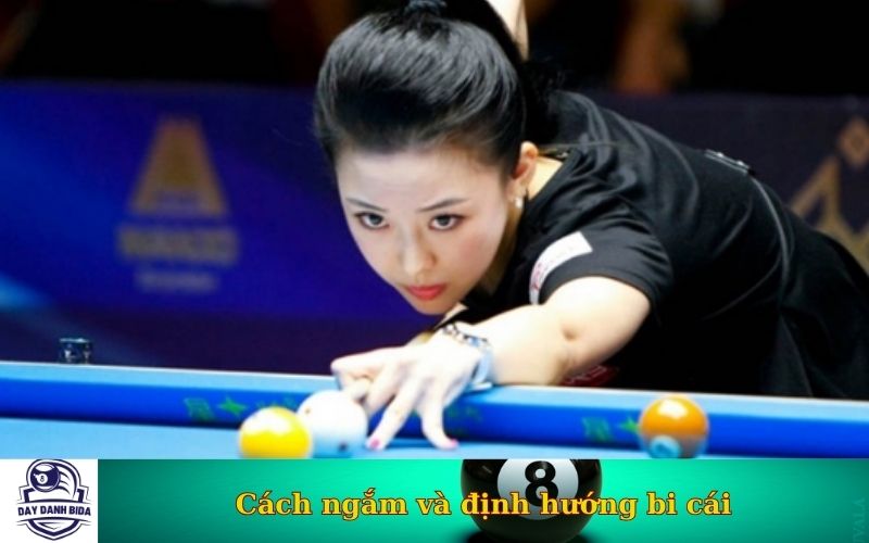 Cách ngắm và định hướng bi cái