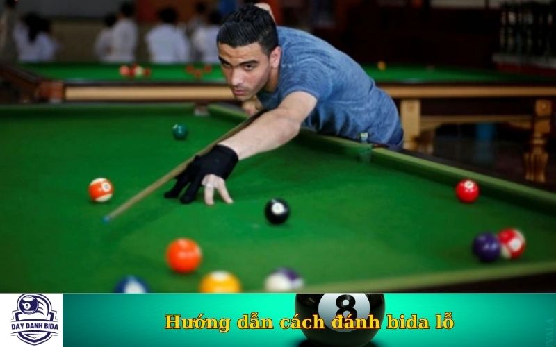 Hướng dẫn cách đánh bida lỗ