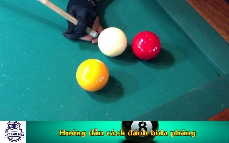 Hướng dẫn cách đánh bida phăng