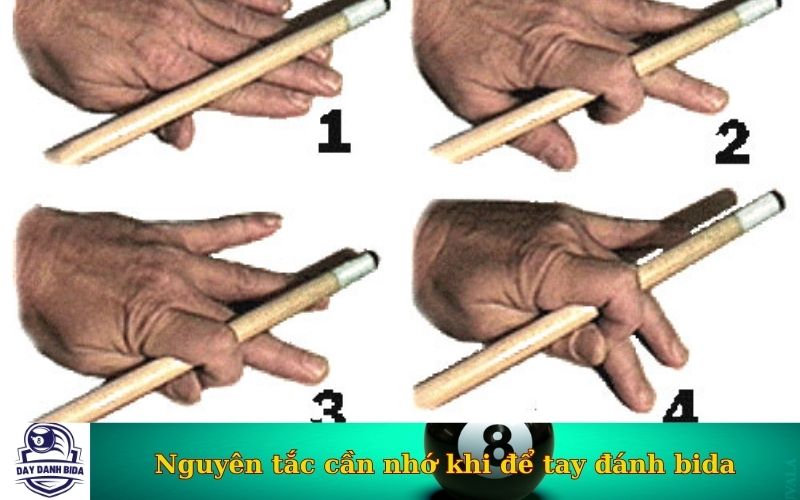 Nguyên tắc cần nhớ khi để tay đánh bida