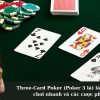 Three-Card Poker (Poker 3 lá) là gì? Luật chơi nhanh và các cược phụ.