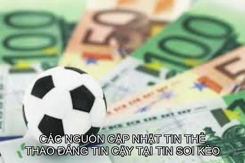 Các yếu tố quan trọng khi cập nhật tin thể thao tại tin soi kèo