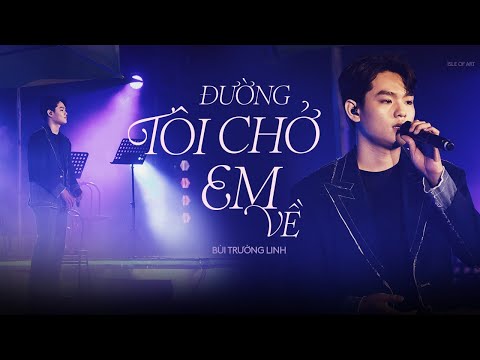 duong-toi-cho-em-ve-buitruonglinh