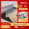 Macbook Air M1 giá tốt và lý do bạn nên sở hữu ngay